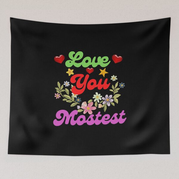 Item preview, Love You Mostest - Valentines Day designed and sold by Delandor.