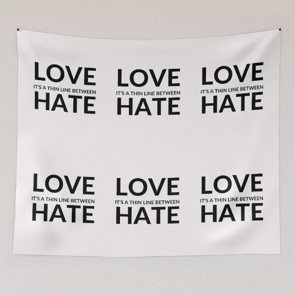 Item preview, IT'S A THIN LINE BETWEEN LOVE AND HATE designed and sold by RobbiesMusic.