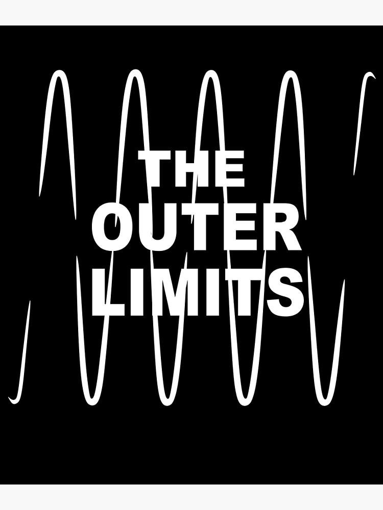 "The Outer Limits TV Show" Poster for Sale by mantrithesan Redbubble