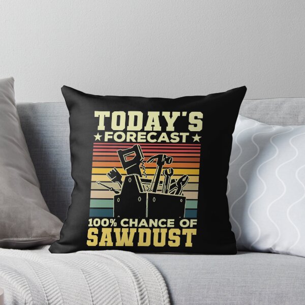Item preview, Today's Forecast 100% Chance Of Sawdust Shirt, Woodworker Shirt, Funny Wood Working Shirt, Wood Worker Gift, Sawdust Shirt, Woodworking Gift designed and sold by aymob.