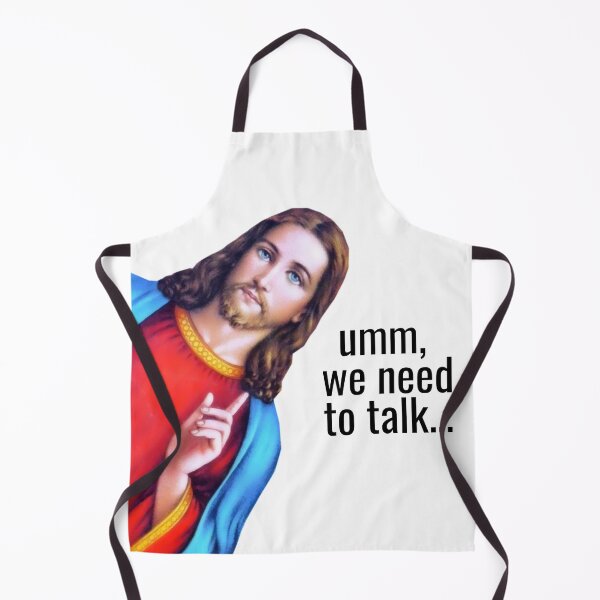 Item preview, Jesus: Umm We need to talk Meme, Jesus is watching Meme designed and sold by OutLoudDesigns.