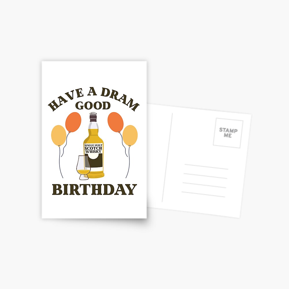 "Scotch whisky lovers birthday card have a dram good birthday