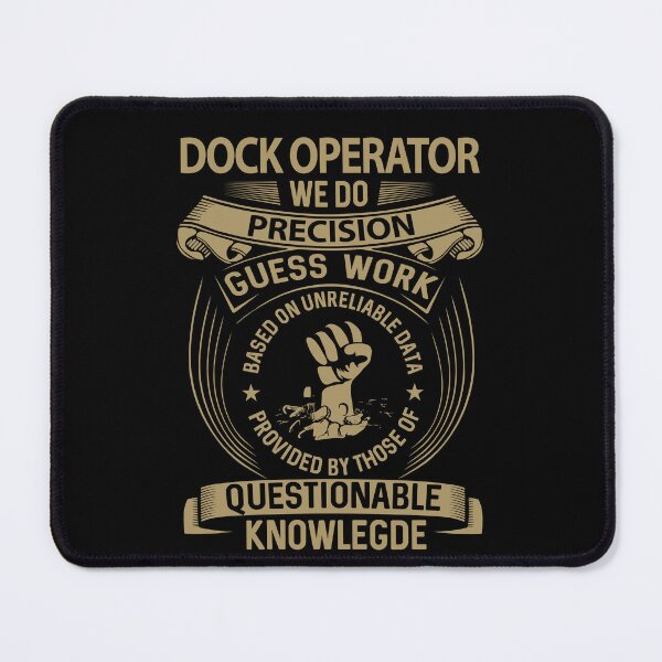 Item preview, Dock Operator T Shirt - We Do Precision Job Gift Item Tee designed and sold by smueller39.