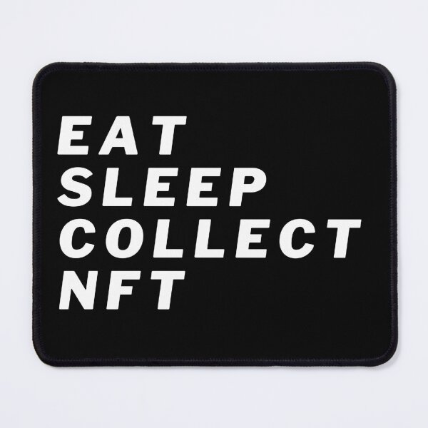Item preview, eat sleep collect nft designed and sold by miriamyk.