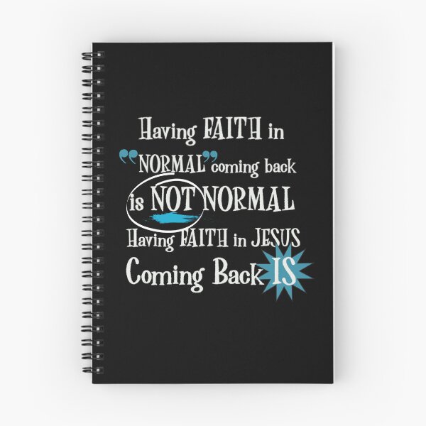 Item preview, Having Faith in Normal is not Normal..Faith in Jesus IS- Christian Tees, hoodies, etc. designed and sold by Brent Horton.