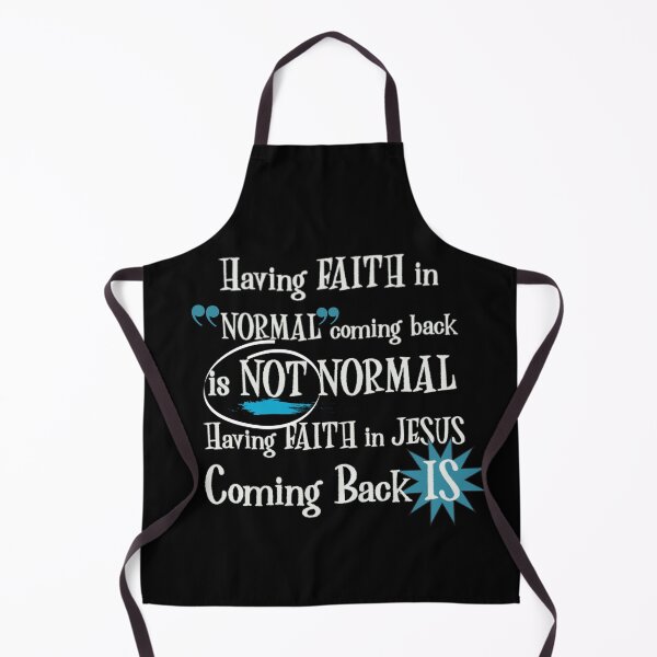 Item preview, Having Faith in Normal is not Normal..Faith in Jesus IS- Christian Tees, hoodies, etc. designed and sold by Brent Horton.