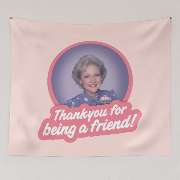 Item preview, Betty White "Thankyou for being a friend" – The Golden Girls designed and sold by VonBraun.