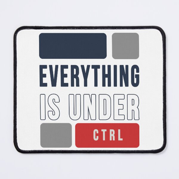 Item preview, Everything is under control funny design designed and sold by Bilel ★★★★★.