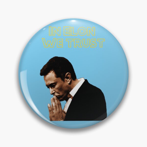 Item preview, IN ELON WE TRUST   designed and sold by popmosist.