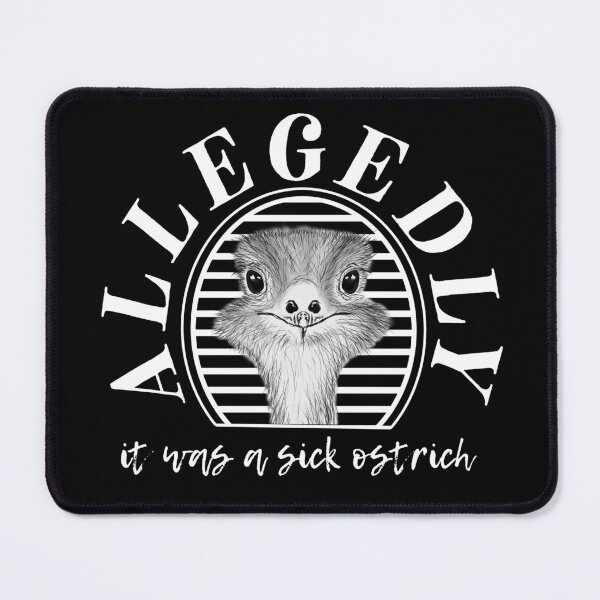 Item preview, letterkenny allegedly ostrich designed and sold by DisenyosDeMike.