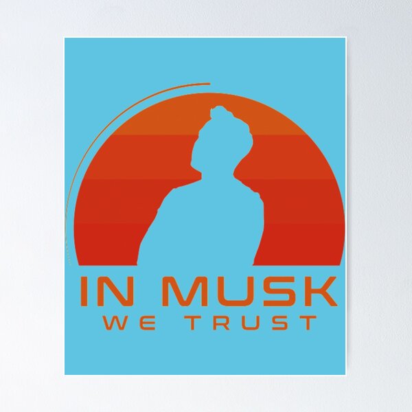 Item preview, In Musk We Trust   designed and sold by popmosist.