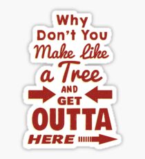 The Immortal Words of Biff Tannen Sticker