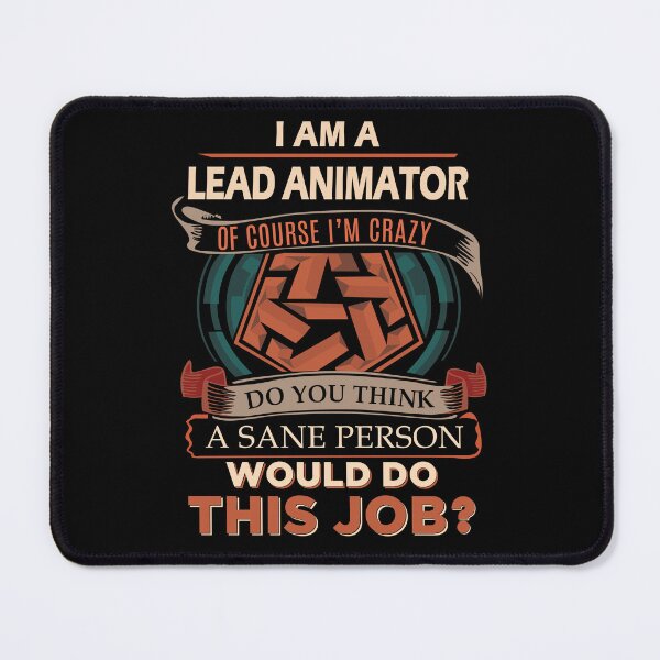 Item preview, Lead Animator T Shirt - Sane Person Job Gift Item Tee designed and sold by vonnie38uo.