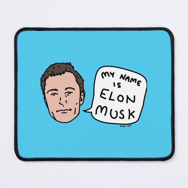 Item preview, My Name Is Elon Musk designed and sold by popmosist.