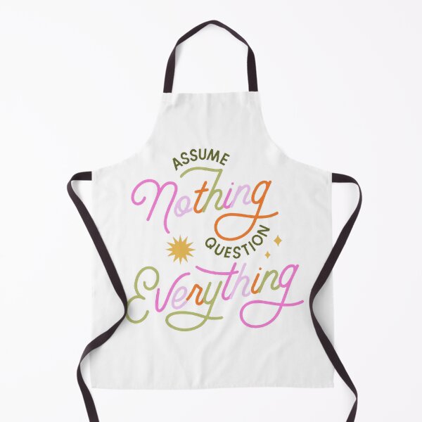 Item preview, Assume Nothing Question Everything designed and sold by SAVAGEwav.