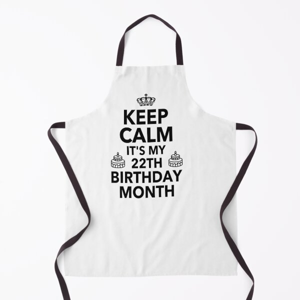 Item preview, Keep Calm Its My 22th Birthday Month Funny Quote 2000 Gift designed and sold by JooArtPrints  ★★★★★.