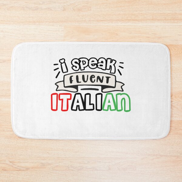 Item preview, I Speak Fluent Italian, Funny Italian Sarcasm Quotes, Cool italian designed and sold by holigan.