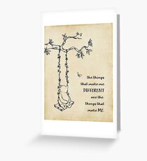 Winnie the Pooh - The things that make me different Greeting Card