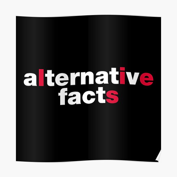 Alternative Facts  Poster