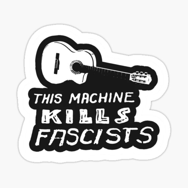 Artikel-Vorschau von Diese Maschine tötet Faschisten, designt und verkauft von For-Evere05.