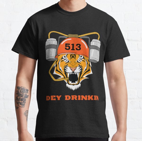 Cincinnati Football - Dey Drinkin Bengal Tiger T Shirts, Hoodies,  Sweatshirts & Merch