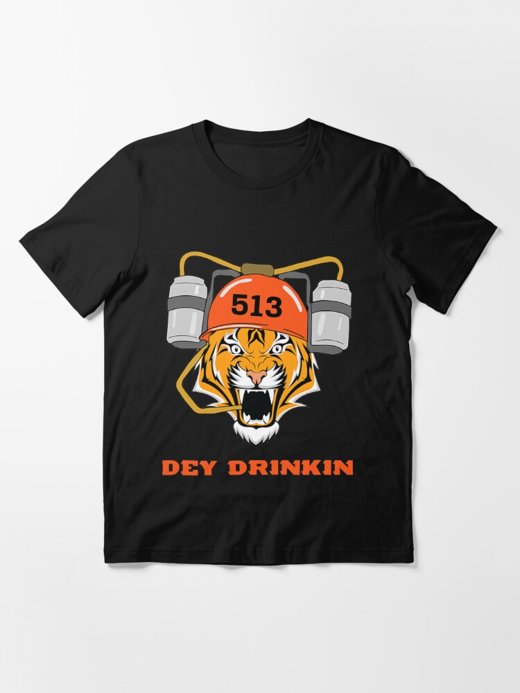 Cincinnati Football - Dey Drinkin Bengal Tiger T Shirts, Hoodies,  Sweatshirts & Merch