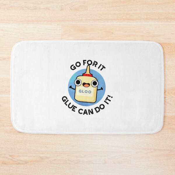 Item preview, Go For It Glue Can Do It Funny Glue Puns  designed and sold by punnybone.