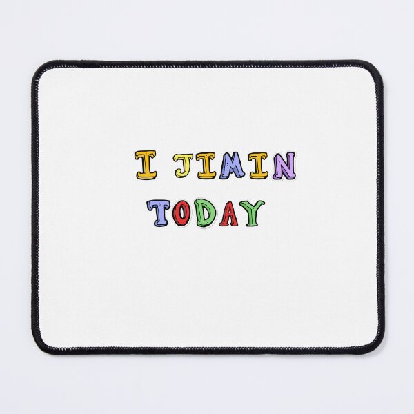 Item preview, I Jimin Today designed and sold by bsrishika.