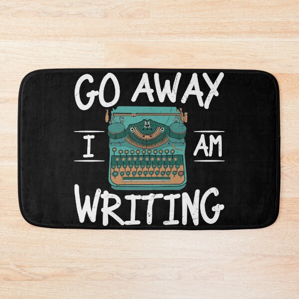 Item preview, Go away I am writing  designed and sold by world-of-words.