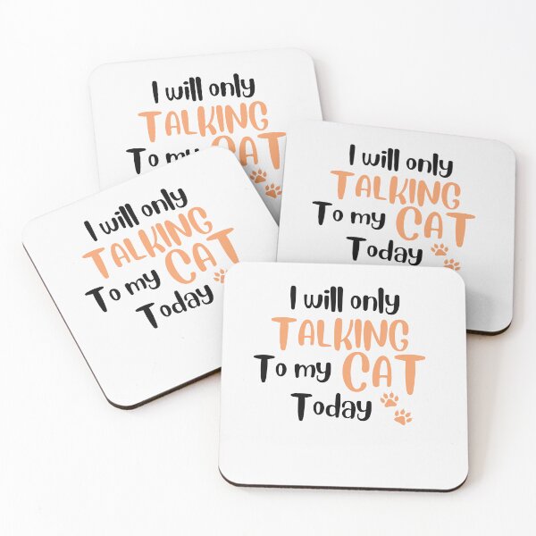 Item preview, Funny cat quote,I wil Only Talking To my Cat Today,for cat lovers designed and sold by behappysiempre.
