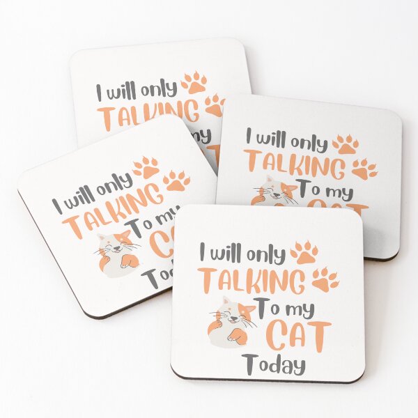 Item preview, Funny cat quote,I wil Only Talking To my Cat Today,for cat lovers designed and sold by behappysiempre.