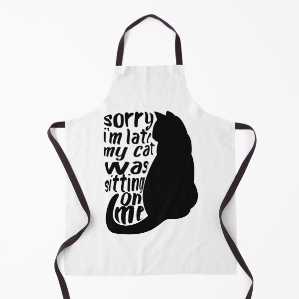 Item preview, sorry i'm late my cat was sitting on me Quote funny Cool Cat designed and sold by hariss-art.