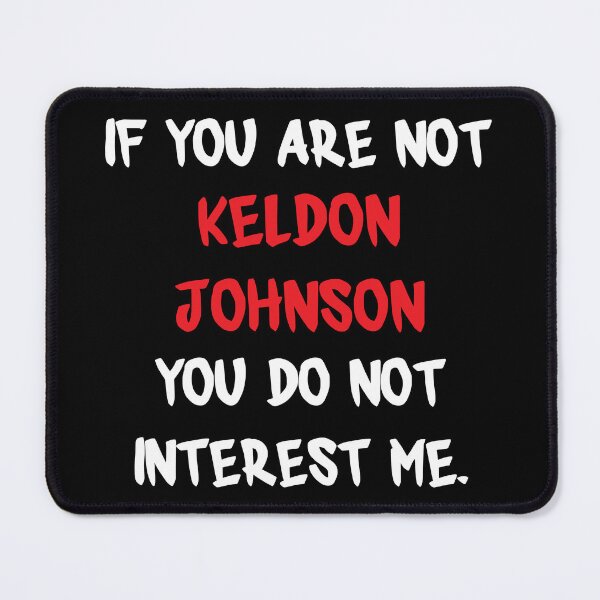 Item preview, Keldon Johnson - If You Are Not designed and sold by 2Girls1Shirt.