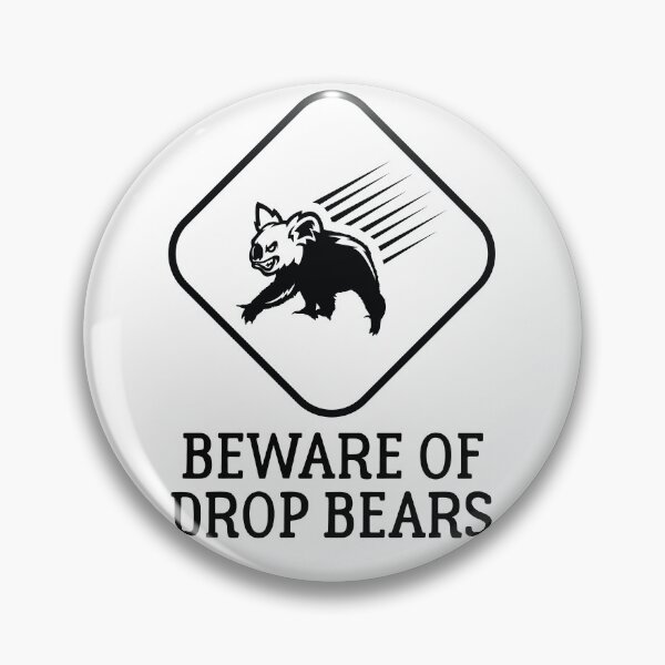 Item preview, Beware of Drop Bears Drop Bear  designed and sold by The Junto Shop.