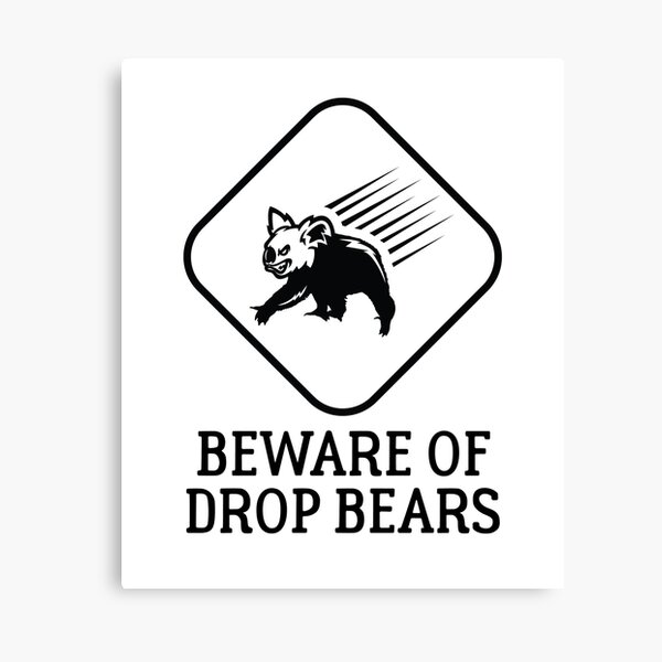 Beware the drop bear - Photofocus