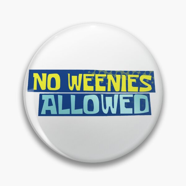 Item preview, No Weenies Allowed Sign designed and sold by UOVE.