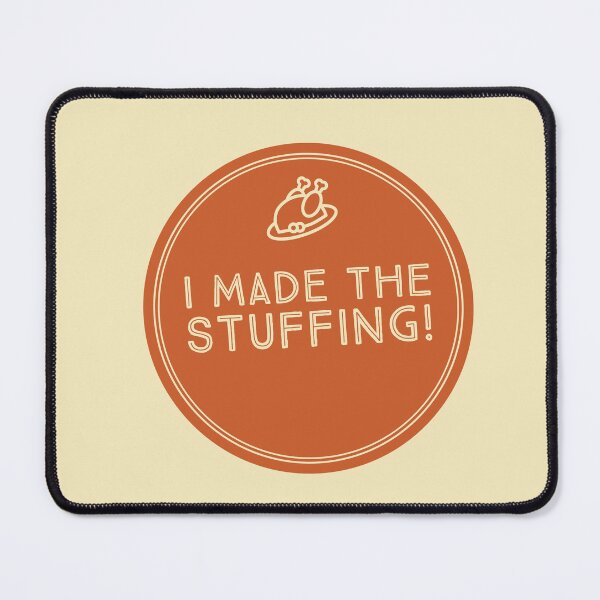 Item preview, I made the Stuffing! designed and sold by DJ5055.