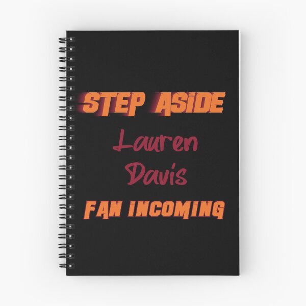 Item preview, Lauren Davis - Step Aside, incoming fan designed and sold by 2Girls1Shirt.