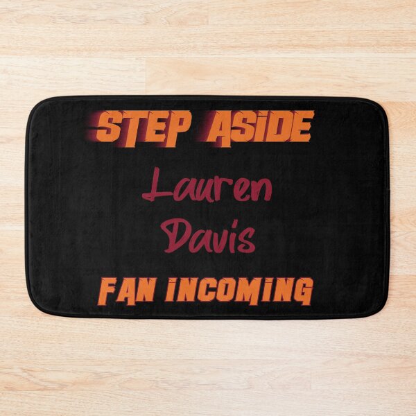 Item preview, Lauren Davis - Step Aside, incoming fan designed and sold by 2Girls1Shirt.