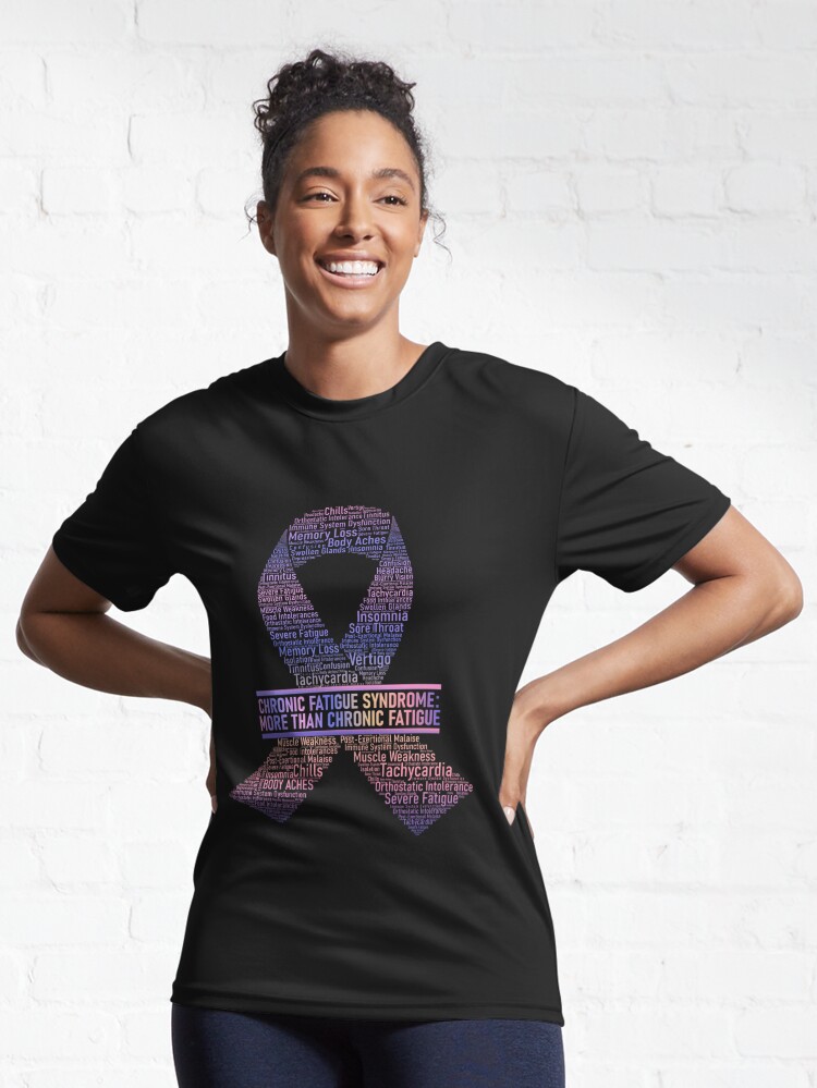 Alternate view of Chronic Fatigue Syndrome: MORE Than Chronic Fatigue (multi-colour, large) Active T-Shirt