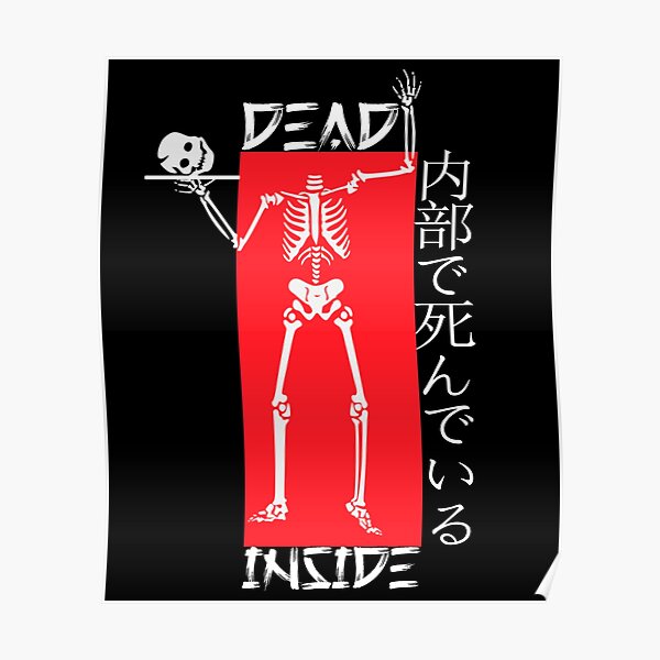 dead-inside-in-japanese-kanji-characters-poster-by-merchkenya-redbubble