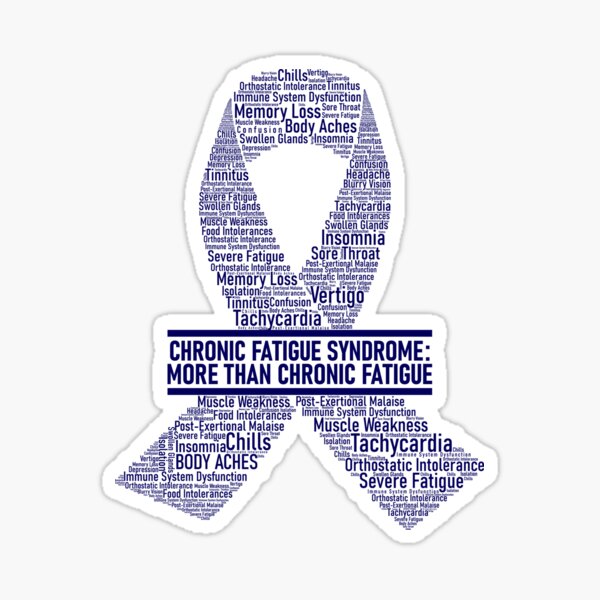 Chronic Fatigue Syndrome: MORE Than Chronic Fatigue (Large) Sticker