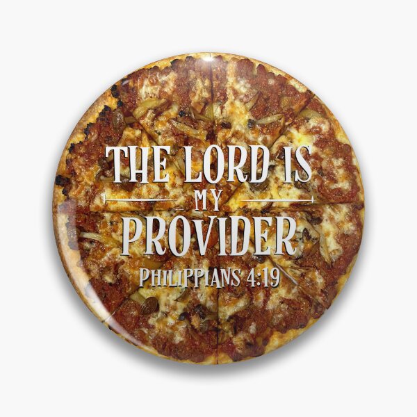 Item preview, The Lord Is My Provider Philippians 4 Verse 19 Pizza - Jehovah Jireh Provides , New Testament, Funny designed and sold by MJDezigns.