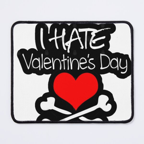 Item preview, I hate Valentines Day designed and sold by indecentXp0sure.