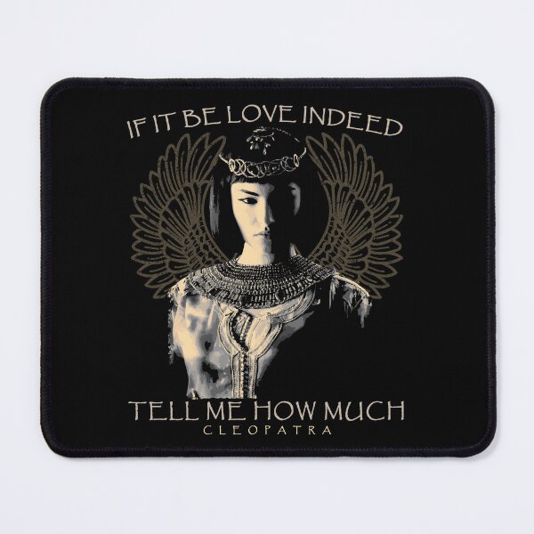 Item preview, If It Be Love Indeed, Ancient Egypt Design, Antony & Cleopatra, Shakespeare designed and sold by Proverbial Wisdom Design.