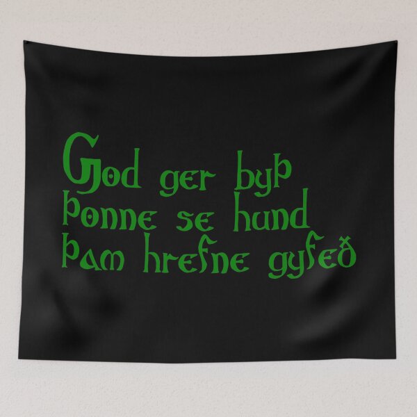 Item preview, God ger byþ þonne se hund þam hrefne gyfeð designed and sold by ben-taylor1234.