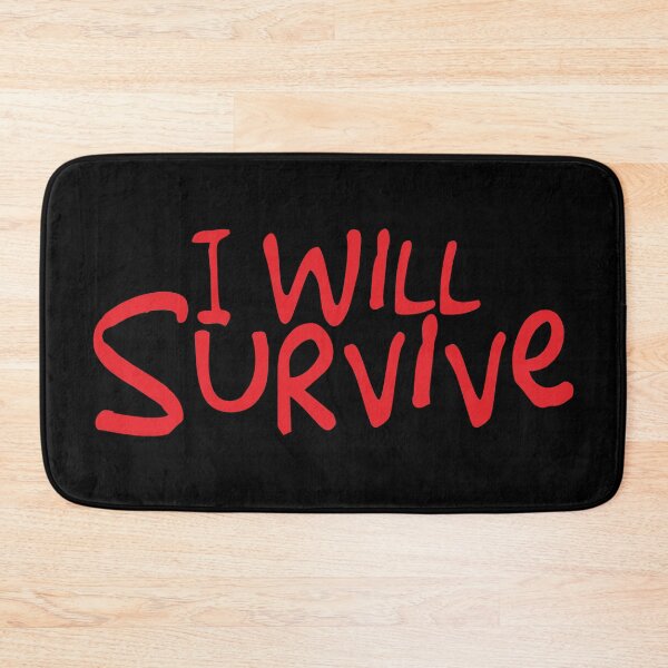 Item preview, I will survive designed and sold by BandiRock.