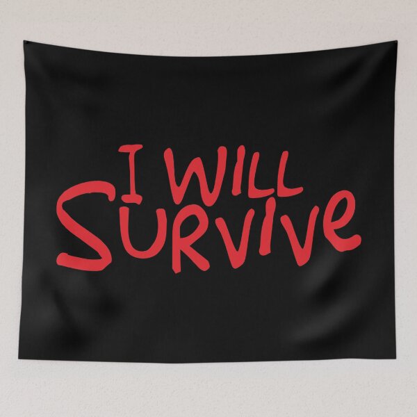 Item preview, I will survive designed and sold by BandiRock.