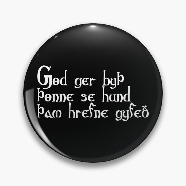 Item preview, God ger byþ þonne se hund þam hrefne gyfeð designed and sold by ben-taylor1234.