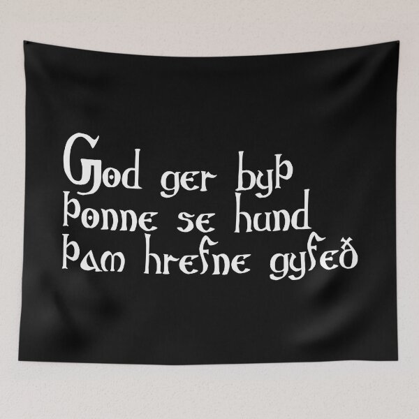 Item preview, God ger byþ þonne se hund þam hrefne gyfeð designed and sold by ben-taylor1234.